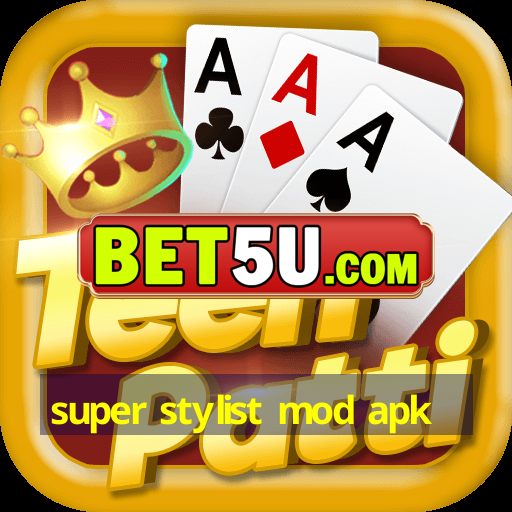 super stylist mod apk